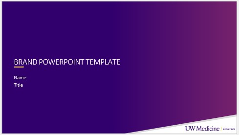UW Pediatrics UW branded Powerpoint